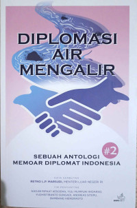 Diplomasi Air Mengalir #2