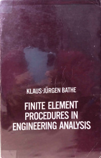 Finite Element Procedures In Engineering Analysis