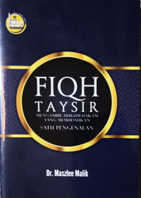 Fiqh Taysir Mengambil Hukum Hakam Yang Memudahkan
