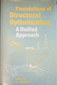 Foundations of Structural Optimization: A Unified Approach