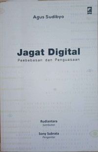 Jagat Digital Pembebasan dan Penguasaan