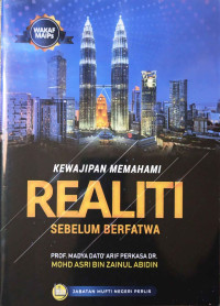 Kewajipan Memahami Realiti Sebelum Berfatwa