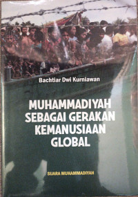 MUHAMMADIYAH SEBAGAI GERAKAN KEMANUSIAAN GLOBAL
