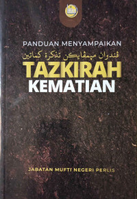 Panduan Menyampaikan Tazkirah Kematian