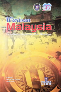 Warisan Malaysia Cerakinan Sejarah dan Budaya